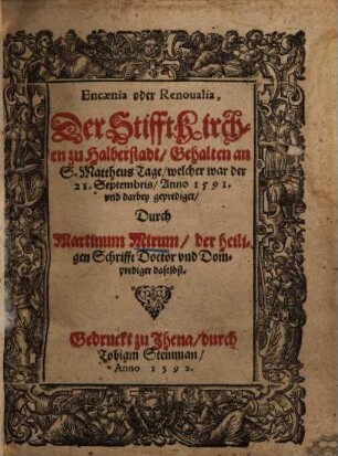 Encaenia oder Renovalia der Stifftkirchen zu Halberstadt : (Kirchweihpredigt) über Matth. 9.