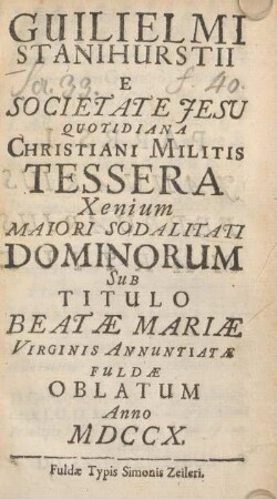 1: Guilielmi Stanihurstii e Societate Jesu Quotidiana Christiani Militis Tessera