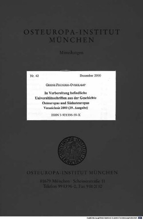 In Vorbereitung befindliche Universitätsschriften aus der Geschichte Osteuropas und Südosteuropas. 2000 = Ausg. 39. 2000