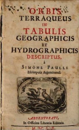 Orbis Terraqueus In Tabulis Geographicis Et Hydrographicis Descriptus