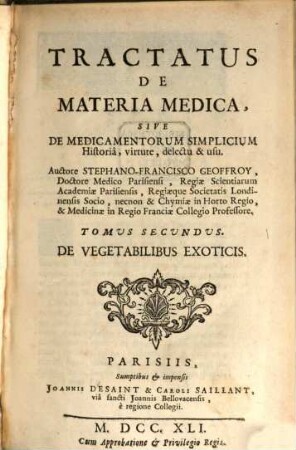 Tractatus De Materia Medica : Sive De Medicamentorum Simplicium Historiâ, virtute, delectu & usu. Tomus Secundus, De Vegetabilibus Exoticis