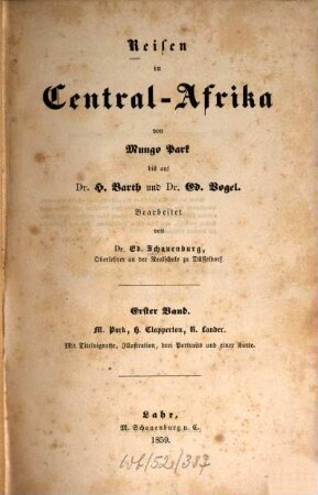 Reisen in Central-Afrika : von Mungo Park bis auf Dr. H. Barth und Dr. Ed. Vogel. 1, M. Park, H. Clapperton, R. Lander