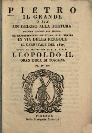 Pietro il grande : o sia un geloso alla tortura ; dramma giocoso per musica