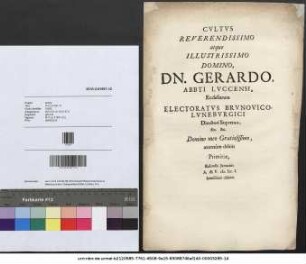Cvltvs Reverendissimo atque Illustrissimo Domino, Dn. Gerardo, Abbti Lvccensi, Ecclesiarum Electoratvs Brvnovico-Lvnebvrgici Directori Supremo, &c. &c. Domino meo Gratiosissimo, æternum debiti Primitiæ, Kalendis Januariis A. Æ. V. M.DC.I. ! humillime oblatæ