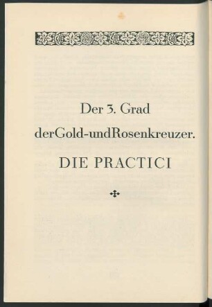 Der 3. Grad der Gold- und Rosenkreuzer. Die Practici