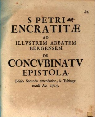 S. Petri Encratitæ Ad Illvstrem Abbatem Bergensem De Concvbinatv Epistola