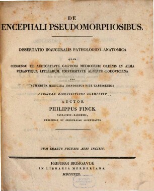 De encephali pseudomorphosibus : Dissertatio pathologico-anatomica ; cum duabus figuris aeri incisis