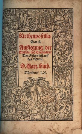 Kirchenpostilla, Das ist Außlegung der Episteln und Evangelien Von Ostern biß auff das Advent