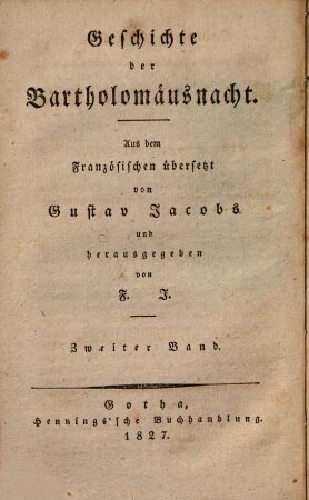 Geschichte der Bartholomäusnacht, 2. (1827). - 88 S.