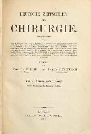 Deutsche Zeitschrift für Chirurgie. 44. 1897