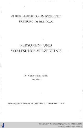 Wintersemester 1953/54: Personen- und Vorlesungsverzeichnis : Albert-Ludwigs-Universität Freiburg im Breisgau [WS 1950/51 - SS 1960]