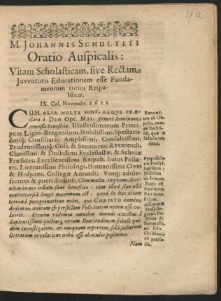 M. Johannis Schulteti Oratio Auspicalis: Vitam Scholasticam, sive Rectam ...