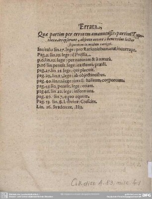 Errata, Quae partim per errorem amanuensis, partim Typothetae, irrepserunt, absente autore, benevolus lector sequentem in modum corriget.