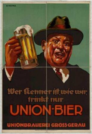 UNION-Bier - Wer Kenner ist, wie wir, trinkt nur UNION BIER, Unionbrauerei Gross-Gerau