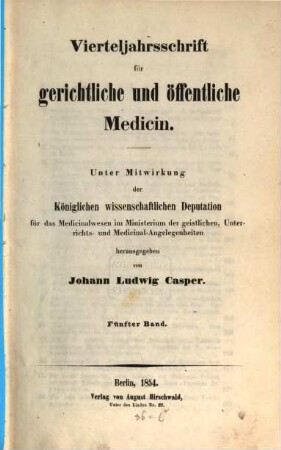 Vierteljahrsschrift für gerichtliche und öffentliche Medicin. 5, 5. 1854