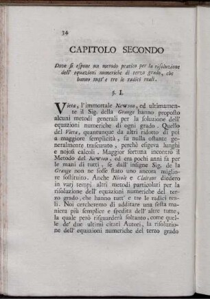 Capitolo Secondo. Dove si espone un metodo pratico per la risoluzione dell' equazioni numeriche.