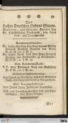 Des Hohen Deutschen Ordens Staatskonferenz, und Geheime Kanzley bey Sr. Kuhrfürstlichen Durchlaucht [...]