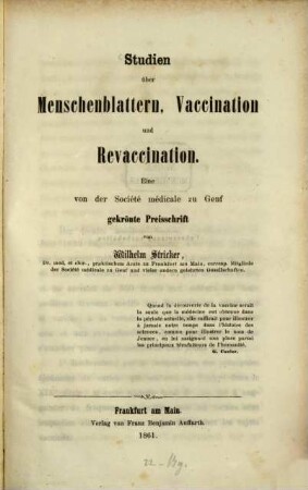 Studien über Menschenblattern, Vaccination u. Revaccination : von der Société Médicale zu Genf gekrönte Preisschrift