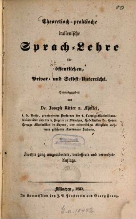 Theoretisch-praktische italienische Sprach-Lehre für öffentlichen Privat- und Selbst-Unterricht