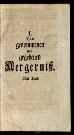 I. Von genommenen und gegebenen Aergerniß. IIIter Theil