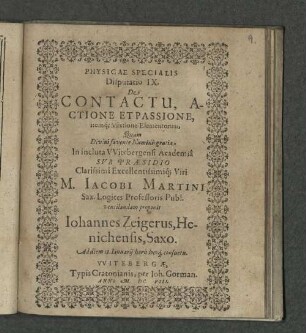 Physicae Specialis Disputatio IX. De Contactu, Actione Et Passione, itemq[ue] Mixtione Elementorum