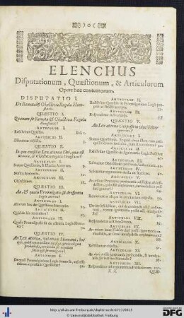 Elenchus Disputationum, Quaestionum, et Articulorum Opere hoc contentorum.
