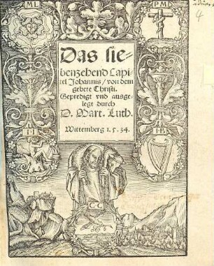 Das siebenzehend Capitel Johannis, von dem gebete Christi