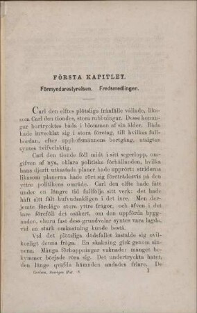 Första Kapitlet. Förmyndarestyrelsen. Fredsmedlingen.