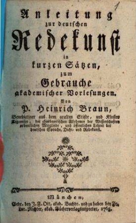 Anleitung zur deutschen Redekunst : in kurzen Sätzen, zum Gebrauche akademischer Vorlesungen