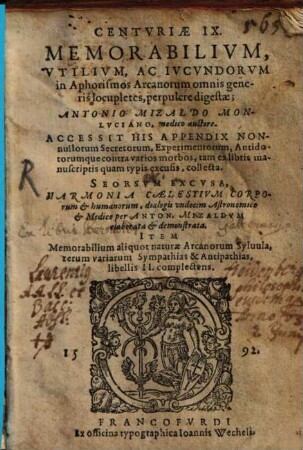 Centvriae IX. Memorabilivm, Vtilivm, Ac Ivcvndorvm in Aphorismos Arcanorum omnis generis locupletes,