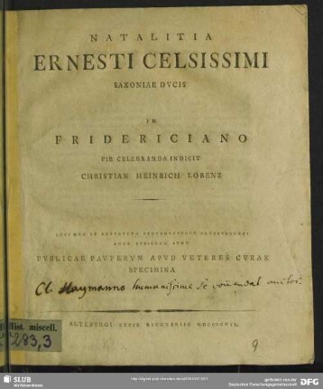 Natalitia Ernesti Celsissimi Saxoniae Ducis : Desumta Ab Exstructo Ptochotropheo Alteburgensi Ansa Subiecta Sunt Publicae Pauperum Apud Veteres Curae Specimina