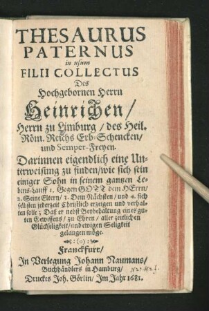 Thesaurus Paternus in usum Filii Collectus Des Hochgebornen ...