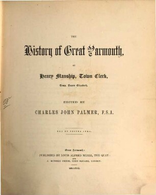 The History of Great Yarmouth : Edited by Charl. John Palmer, 1