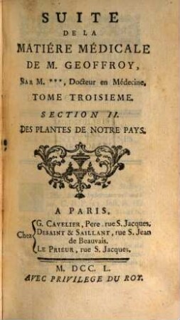 Suite De La Matiére Médical De M. Geoffroy. Tome Troisieme, Traité des Végétaux