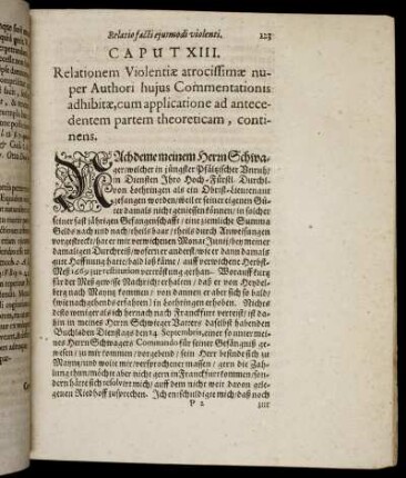 Caput XIII. Relationem Violentiæ atrocissimæ nuper Authori hujus Commentationis adhibitæ, cum applicatione ad antecedentem partem theoreticam, continens.