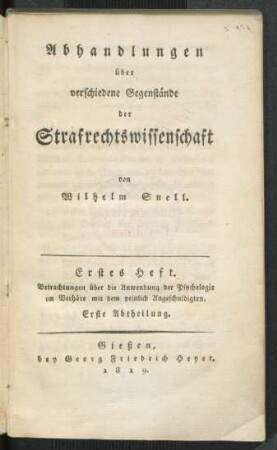 1. H., 1. Abth.: Betrachtungen über die Anwendung der Psychologie im Verhöre mit dem peinlich Angeschuldigten