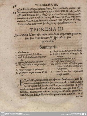 TEOREMA III. Philosophia Naturalis recte dividitur in partem generalem seu communem & specialem seu propriam.