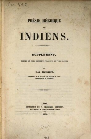 Poésie héroïque des Indiens : Supplément. Textes de vers sanscrits traduits en vers latins par F. G. Eichhoff