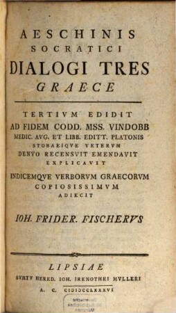 Aeschinis Socrati Dialogi tres Graece