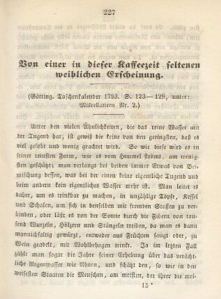 Von einer in dieser Kaffeezeit seltenen weiblichen Erscheinung