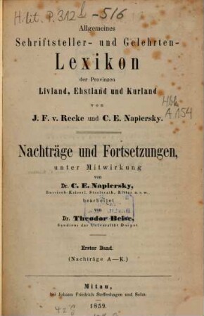 Allgemeines Schriftsteller- und Gelehrten-Lexicon der Provinzen Livland, Esthland und Kurland, [5]. Nachträge und Fortsetzungen ; 1. Band (Nachträge A - K)