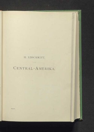 II. Abschnitt. Central-Amerika.