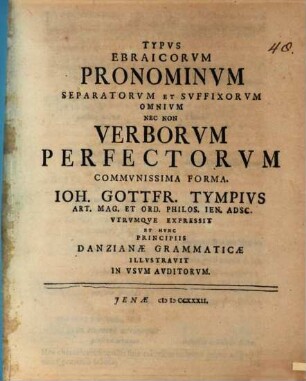 Typvs Ebraicorvm Pronominvm Separatorvm Et Svffixorvm Omnivm Nec Non Verborvm Perfectorvm Commvnissima Forma