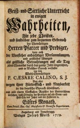 Geist- und Sittliche Unterricht in ewigen Wahrheiten : Für jeden Christen, und sonderbar zum bequemen Gebrauch der Ehrwürdigen Herren Pfarrer und Prediger, dann auch der Vorsteher andächtiger Versammlungen, und geistlichen Ubungen, 11. Eilftes Monath