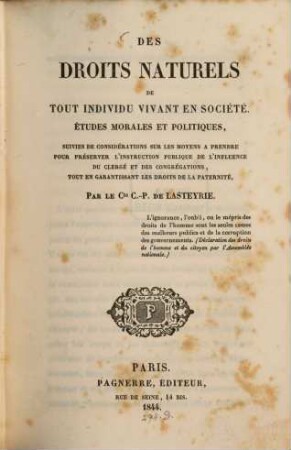 Des Droits Naturels de tout individu vivant en societe : Etudes morales et politiques ...