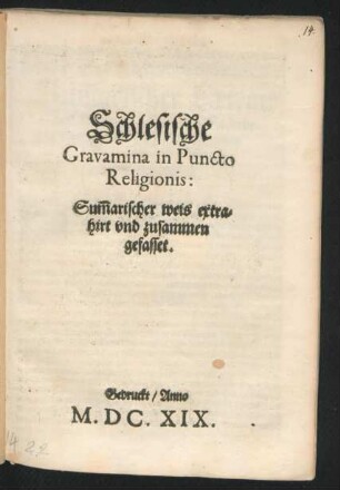 Schlesische Gravamina in Puncto Religionis: : Sum[m]arischer weis extahirt und zusammen gefasset