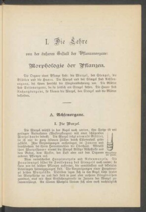 I. - Die Lehre von der äußeren Gestalt der Pflanzenorgane : Morphologie der Pflanzen.