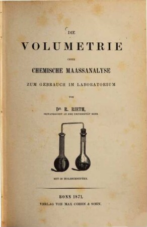 Die Volumetrie oder chemische Maaßanalyse zum Gebrauch im Laboratorium