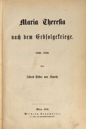 Geschichte Maria Theresia's, 4. Maria Theresia nach dem Erbfolgekriege : 1748 - 1756