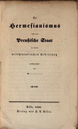 Der Hermesianismus und der Preußische Staat in ihrer welthistorischen Bedeutung